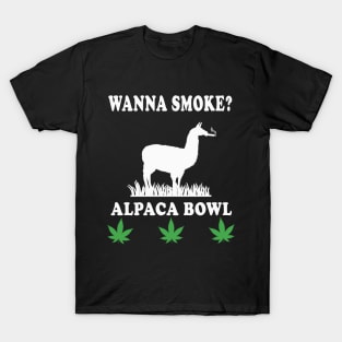 wanna smoke alpaca bowl T-Shirt